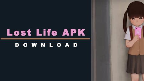 lost life apk